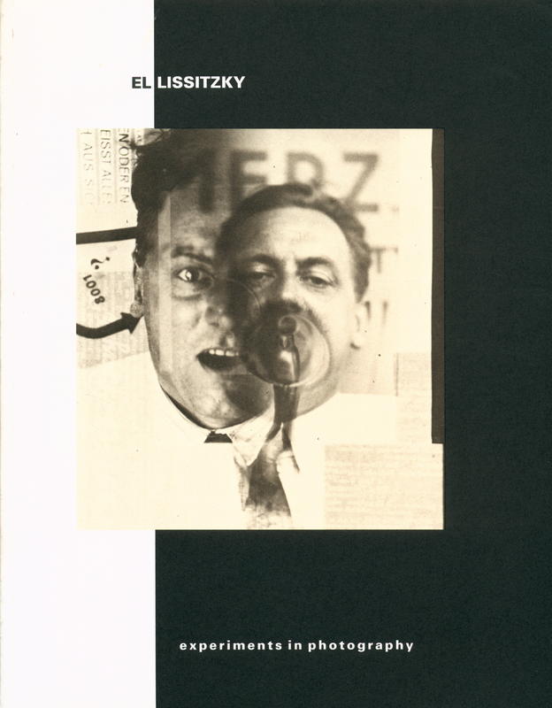 El Lissitzky : experiments in photography / El Lissitzky cover