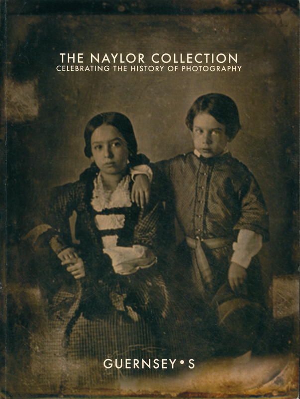 The Naylor collection : the complete history of photography / Guernsey's cover