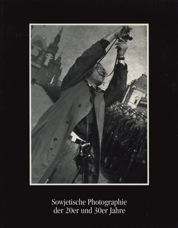 Sowjetische photographie der 20er und 30er jahre = Soviet photography of the 20s and 30s / [essay by] Inka Graeve cover