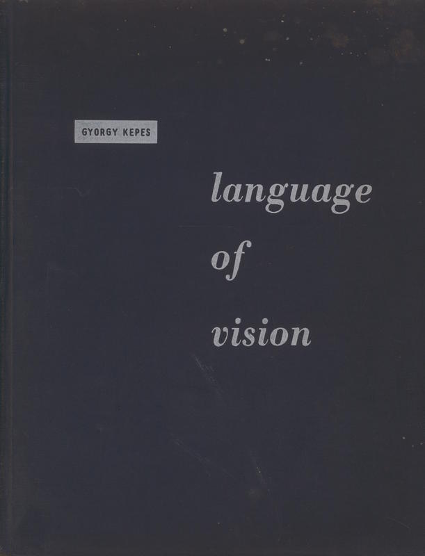 Language of vision / Gyorgy Kepes cover