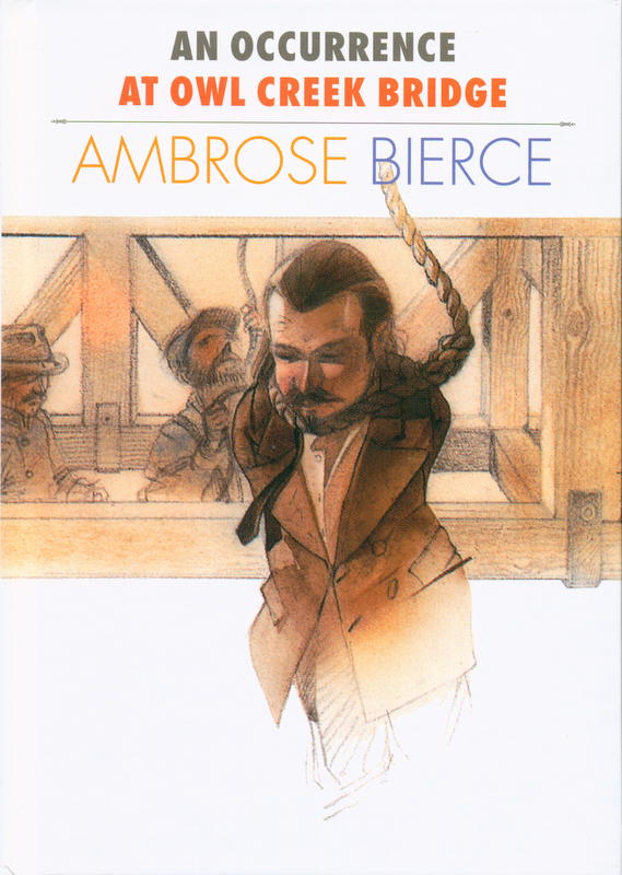 An occurrence at Owl Creek bridge / Ambrose Bierce cover