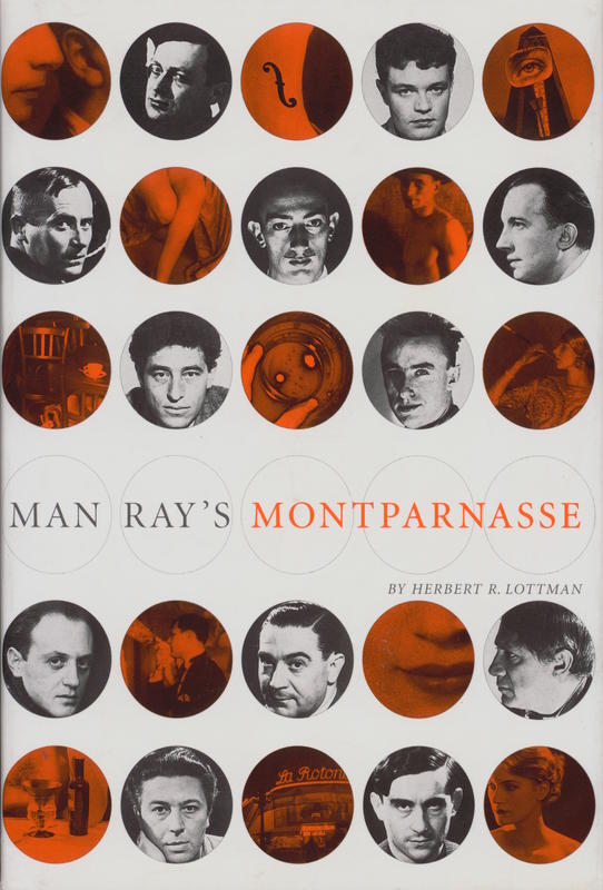 Man Ray's Montparnasse / by Herbert R. Lottman cover