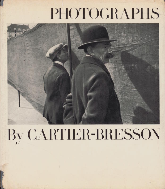 Photographs by Cartier-Bresson / with introductions by Lincoln Kirstein, Beaumont Newhall cover