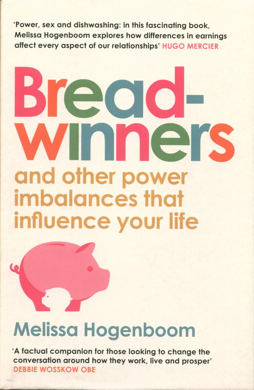 Breadwinners : and other power imbalances that influence your life / Melissa Hogenboom cover