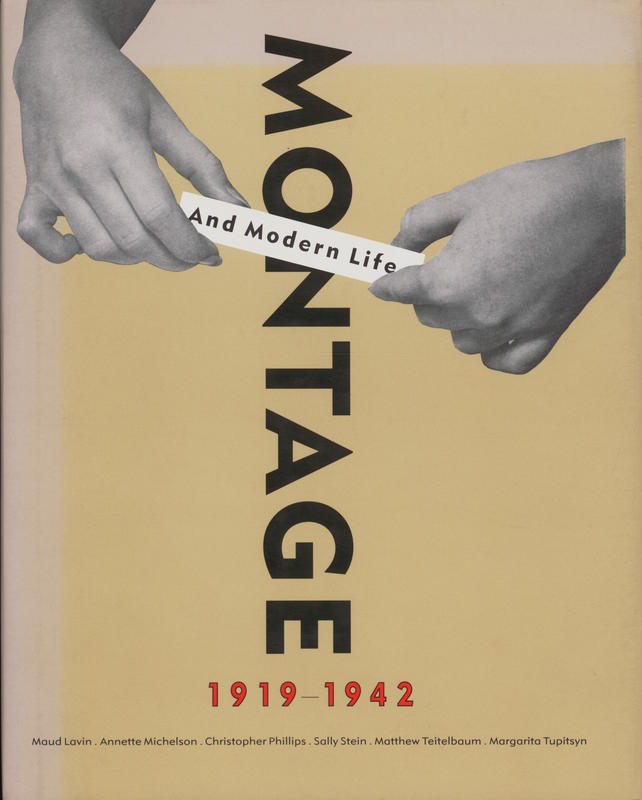 Montage and modern life, 1919–1942 / Matthew Teitelbaum cover