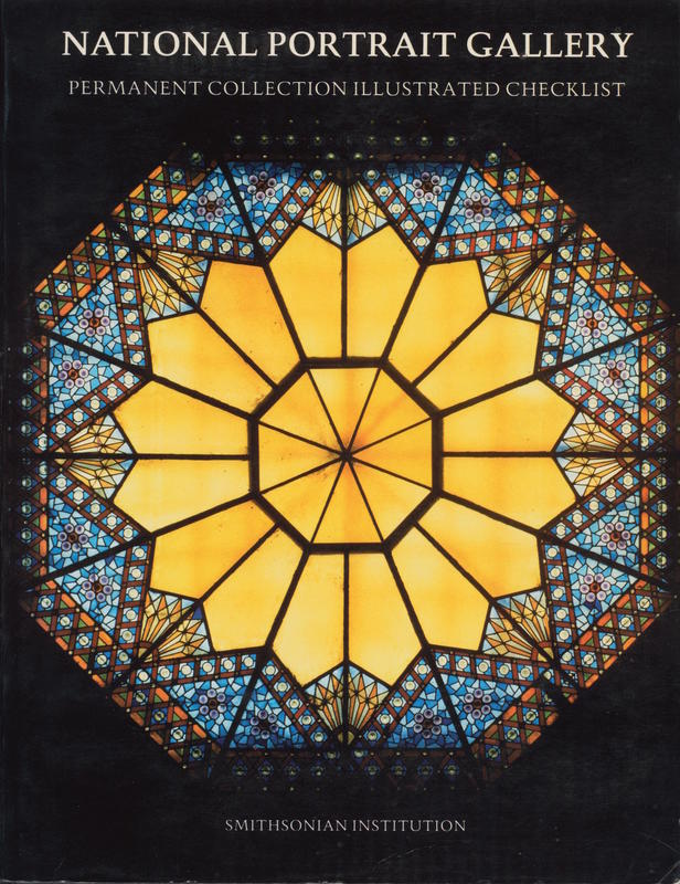 National Portrait Gallery, Smithsonian Institution : permanent collection illustrated checklist / compiled by Dru Dowdy cover