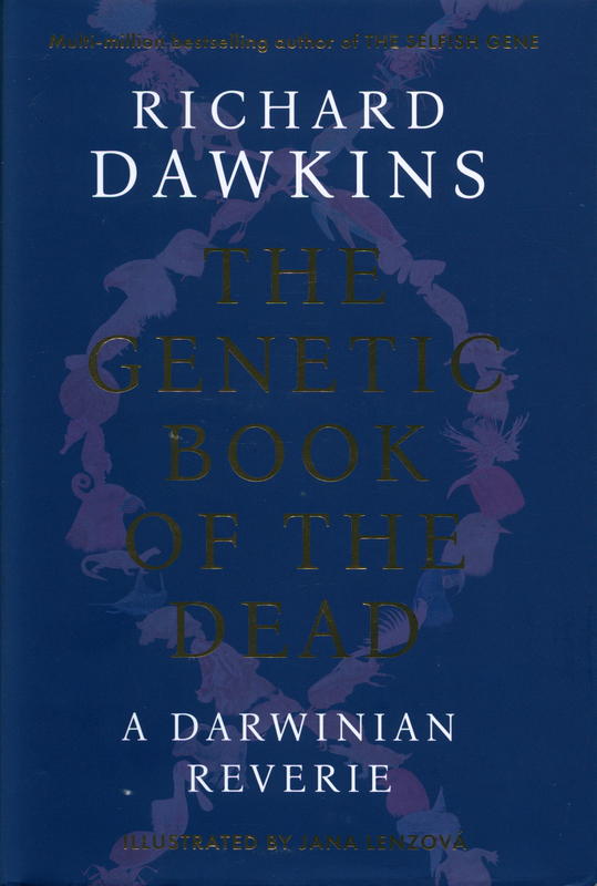 The genetic book of the dead : a Darwinian reverie / Richard Dawkins ; illustrated by Jana Lenzová cover