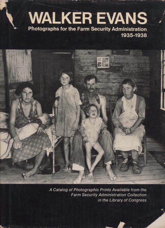 Walker Evans : photographs for the Farm Security Administration, 1935–1938 / introduction by Jerald C. Maddox cover