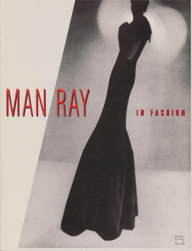Man Ray in fashion / introduction by Willis Hartshorn and Merry Foresta cover