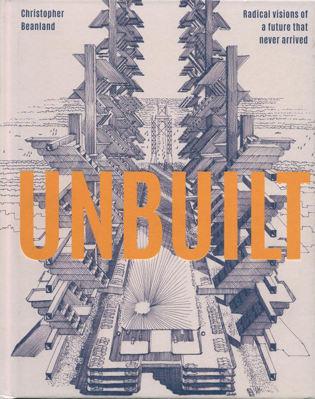 Unbuilt / Christopher Beanland cover