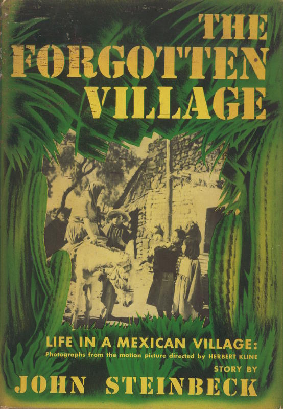 The forgotten village : with 136 photographs from the film of the same name / story by John Steinbeck cover