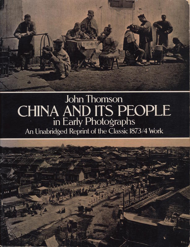 China and its people in early photographs / by John Thomson cover