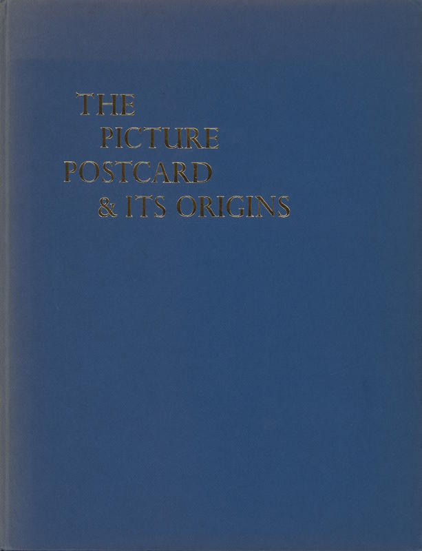 The picture postcard and its origins / Frank Staff cover