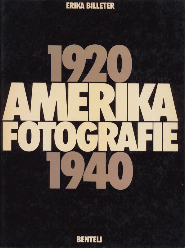 Amerika : fotografie ; 1920-1940 / Erika Billeter cover