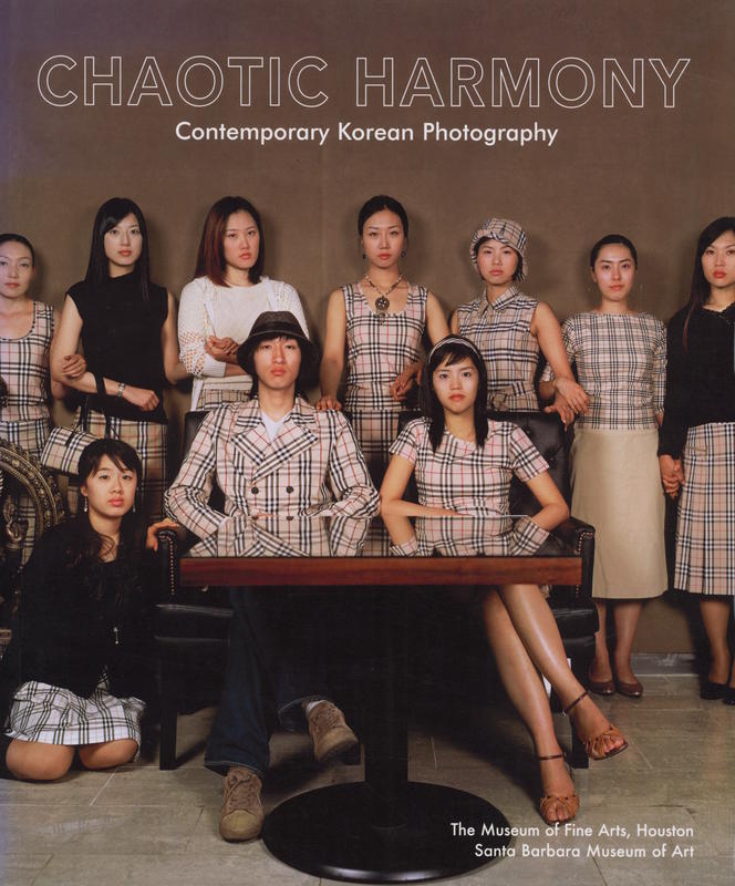 Chaotic harmony : contemporary Korean photography / Karen Sinsheimer, Anne Wilkes Tucker cover