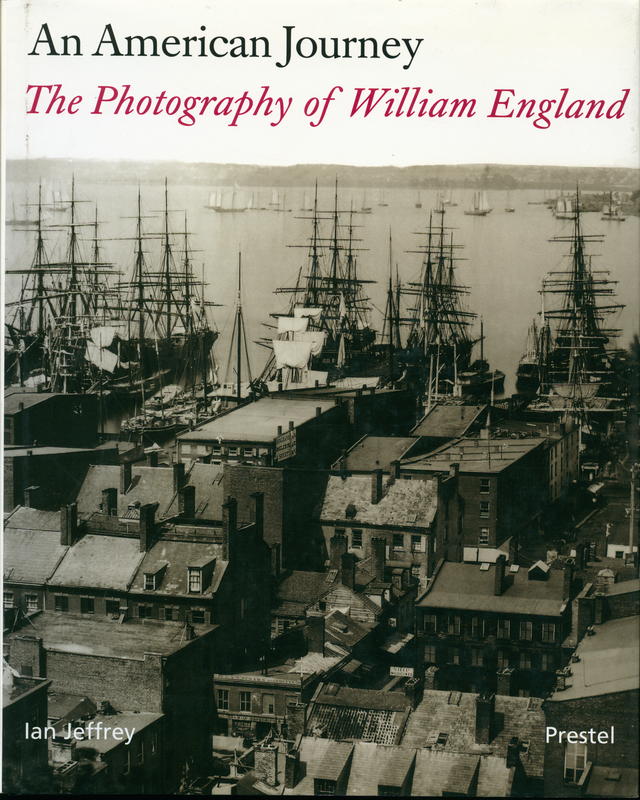 An American journey : the photography of William England / Ian Jeffrey cover