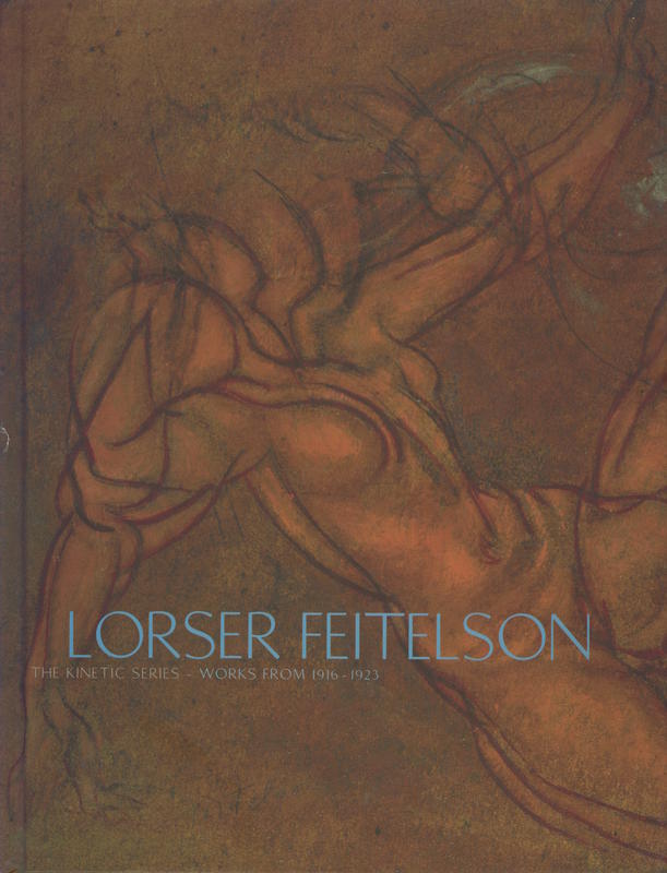 Lorser Feitelson : the kinetic series - works from 1916–1923 : September 10-December 23 2005 cover