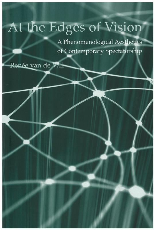 At the edges of vision : a phenomenological aesthetics of contemporary spectatorship cover