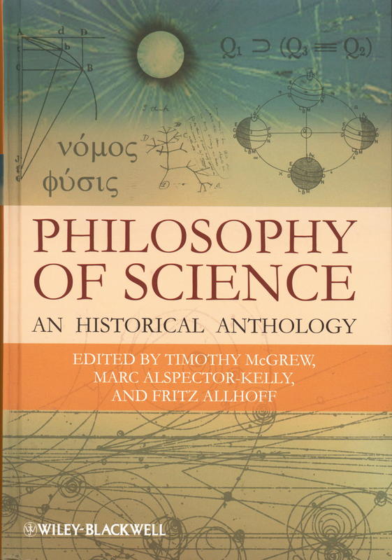 Philosophy of science : an historical anthology cover