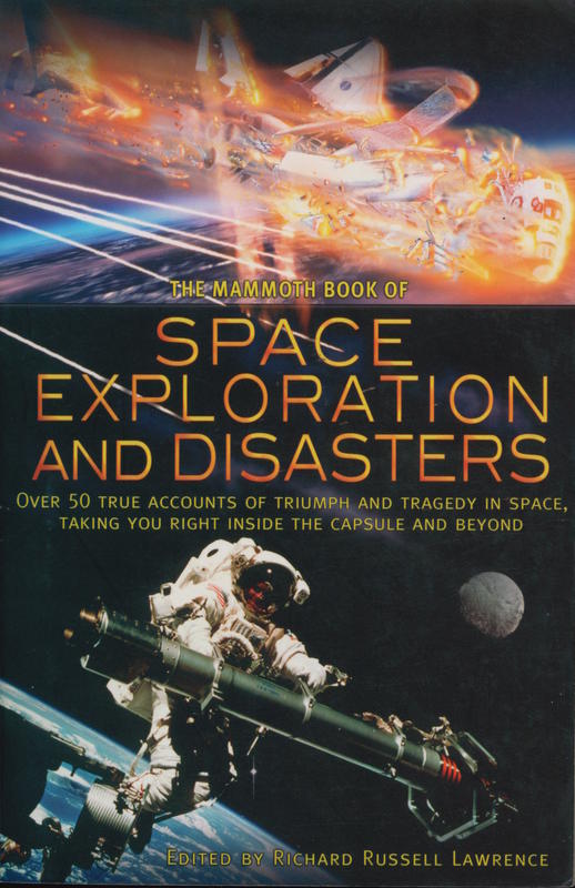 The mammoth book of space exploration and disasters / edited by  Richard Russell Lawrence cover