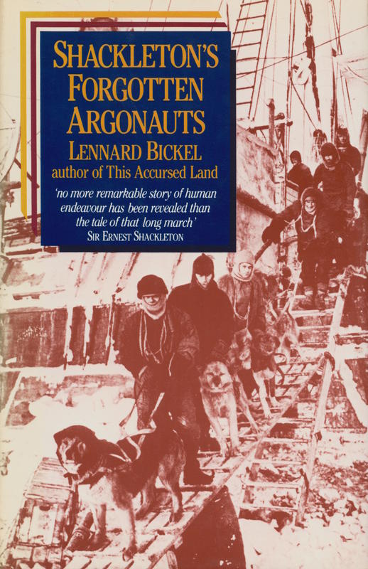 Shackleton's forgotten argonauts / Lennard Bickel cover