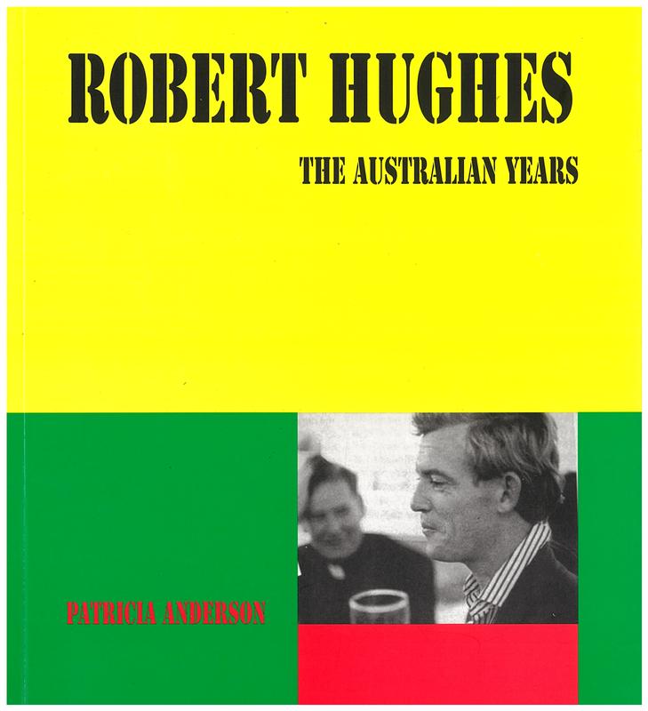 Robert Hughes : the Australian years cover