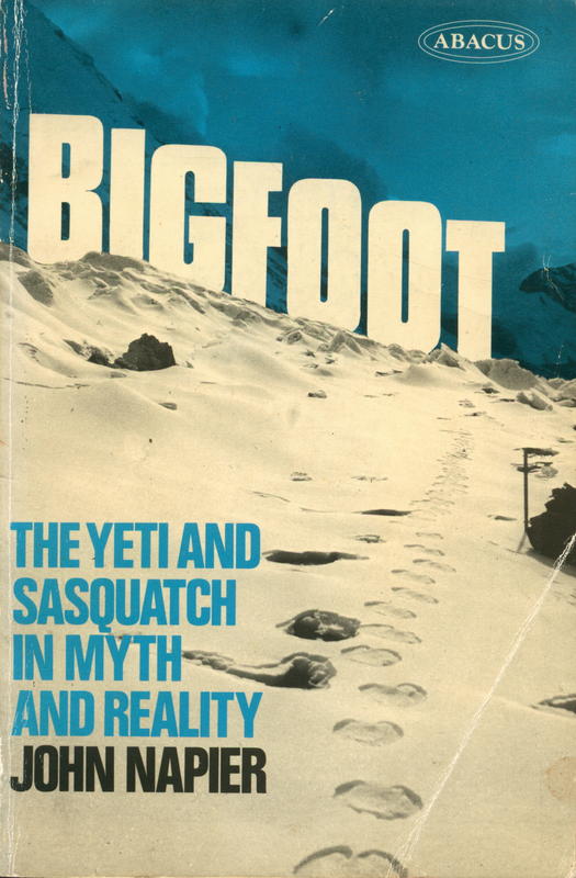 Bigfoot : the yeti and sasquatch in myth and reality / John Napier cover