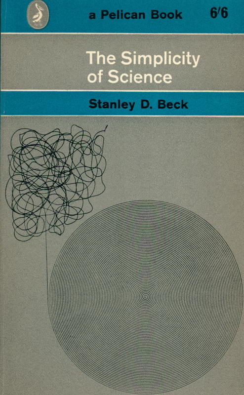 The simplicity of science / Stanley D. Beck cover