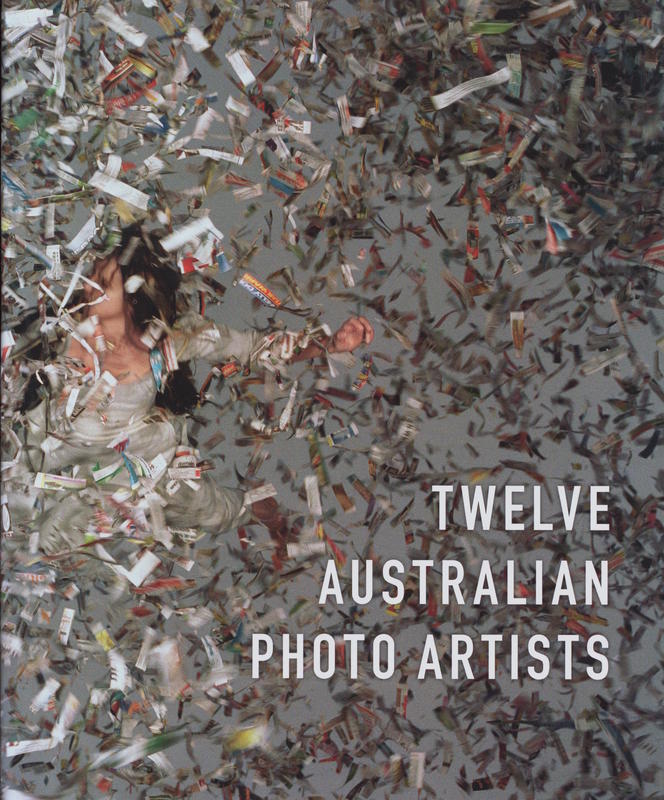 Twelve Australian photo artists / Blair French and Daniel Palmer cover