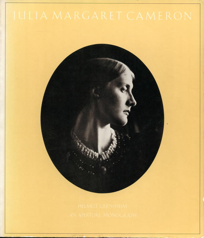 Julia Margaret Cameron : her life and photographic work / Helmut Gernsheim cover