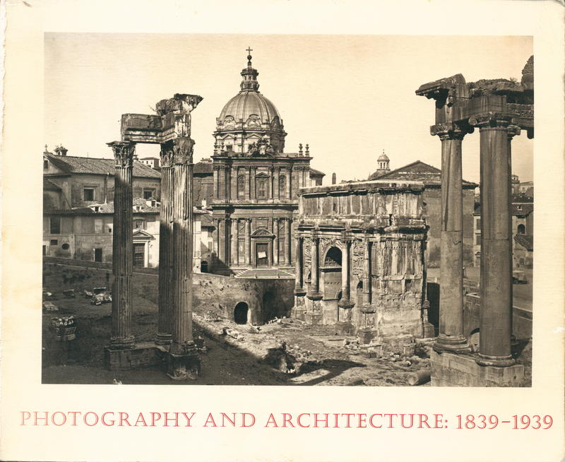 Photography and architecture : 1839–1939 / Richard Pare, introduction by Phyllis Lambert cover