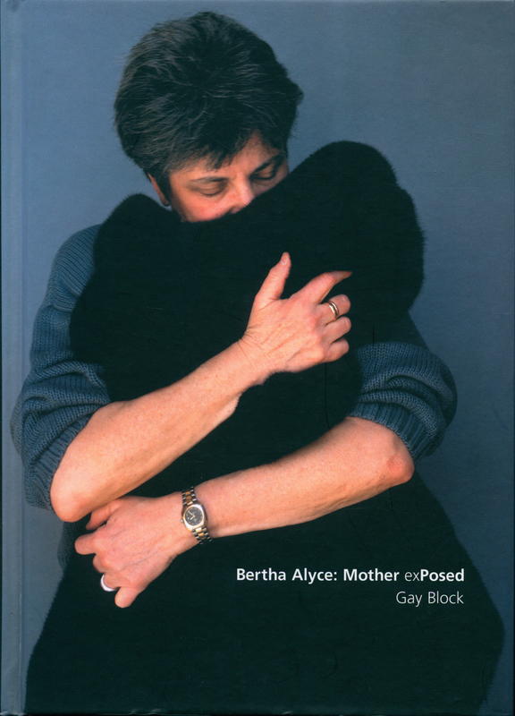 Bertha Alyce : mother exposed / Gay Block cover