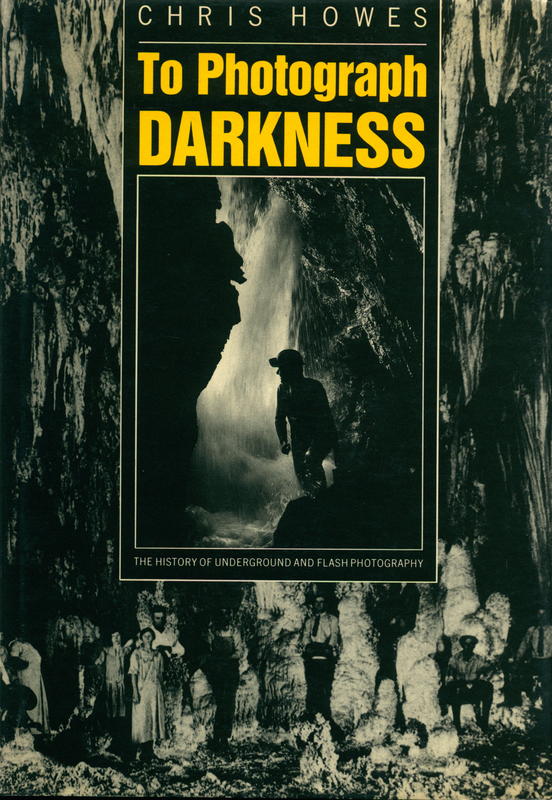 To photograph darkness : the history of underground and flash photography / Chris Howes cover