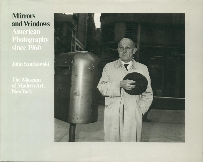 Mirrors and windows : American photography since 1960 / John Szarkowski cover