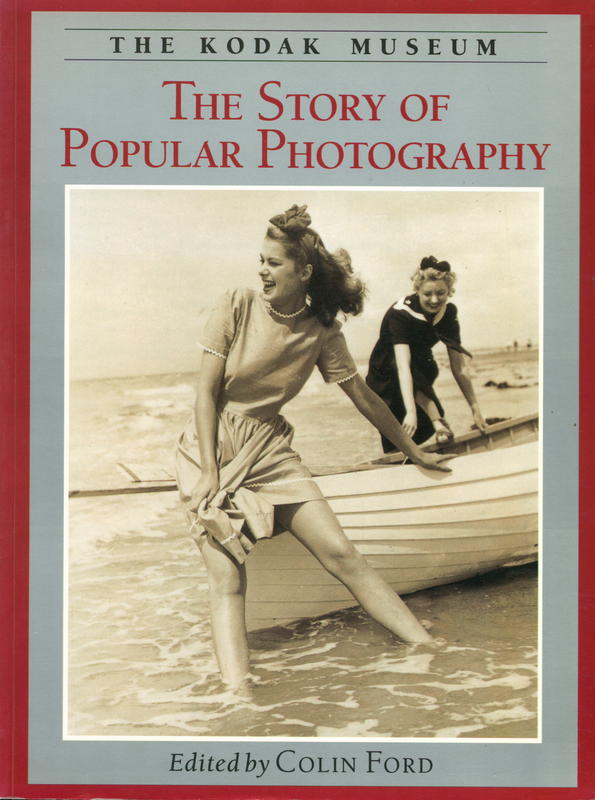 The story of popular photography / edited by Colin Ford cover