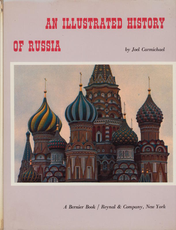 An illustrated history of Russia / by Joel Carmichael cover