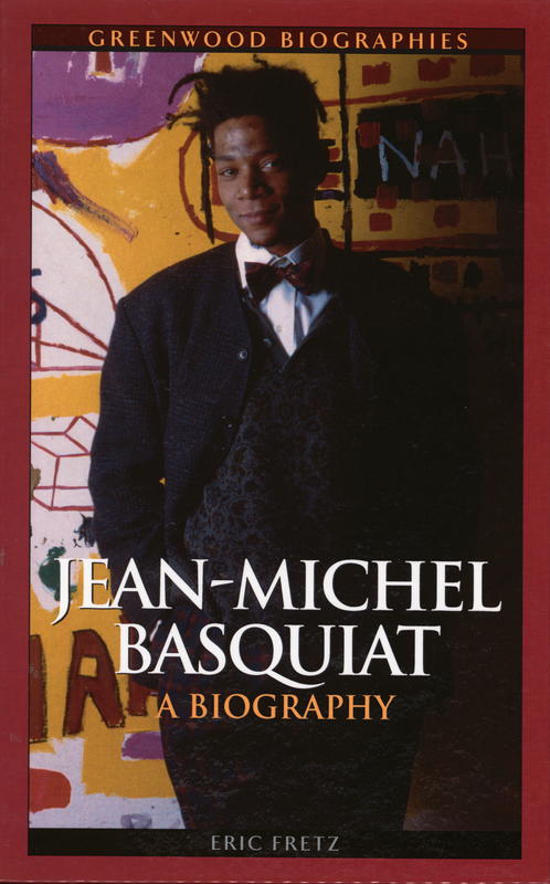 Jean-Michel Basquiat : a biography cover
