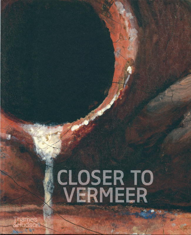 Closer to Vermeer : new research on the painter and his art / edited by Francesca Gabrieli [and 7 others] cover