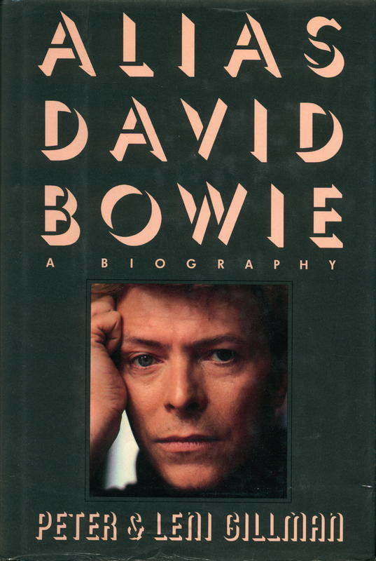 Alias David Bowie : a biography / Peter and Leni Gillman cover