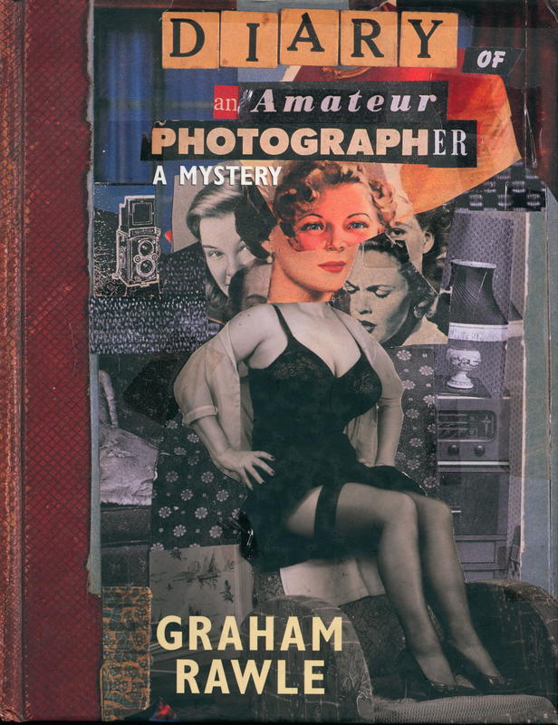 Diary of an amateur photographer / Graham Rawle cover