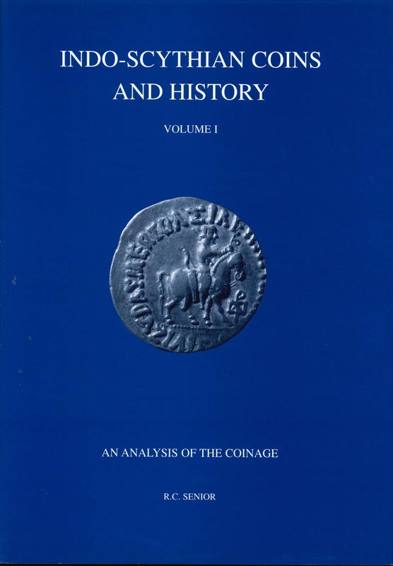 Indo-Scythian coins and history : volume 1 : an analysis of coinage cover