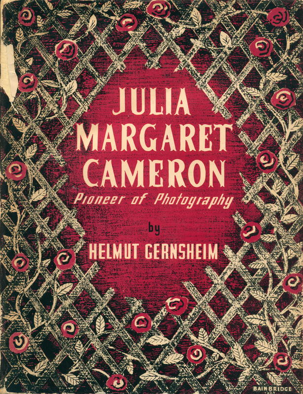 Julia Margaret Cameron : her life and photographic work / by Helmut Gernsheim ; introduction by Clive Bell cover