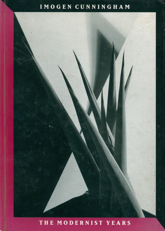 Imogen Cunningham : the modernist years / Imogen Cunningham cover