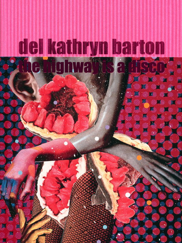 Del Kathryn Barton : the highway is a disco / Pip Wallis with Peggy Frew cover