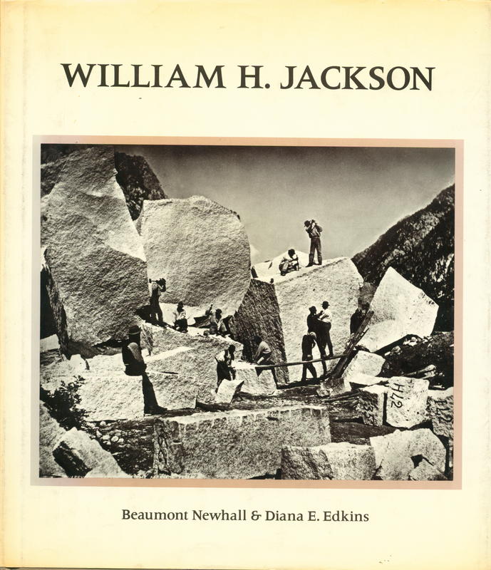 William H. Jackson / Beaumont Newhall & Diana E. Edkins ; with a critical essay by William L. Broecker cover