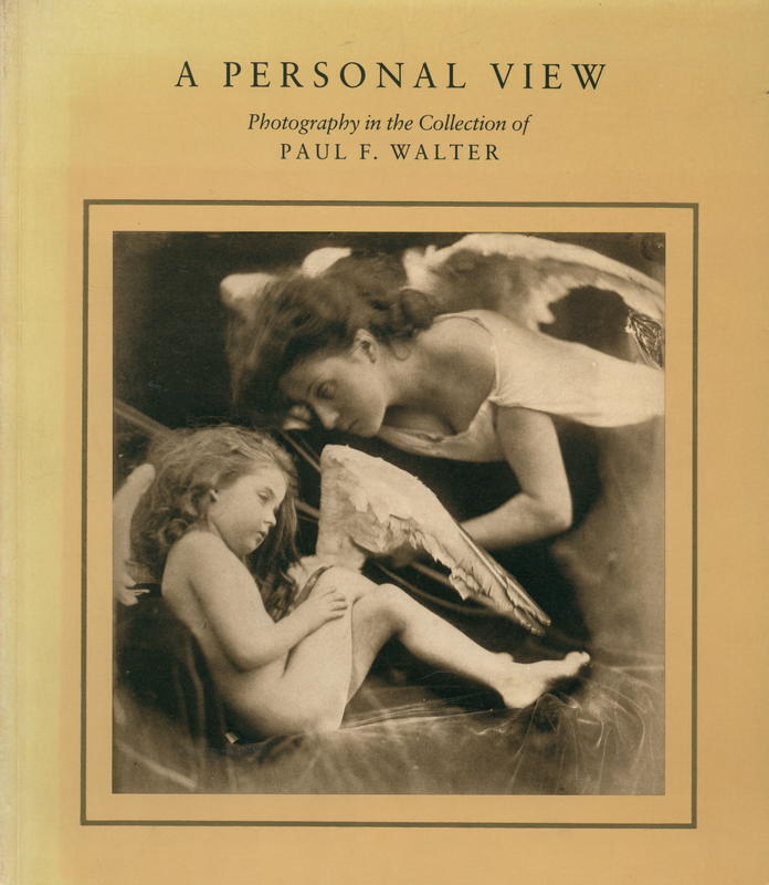 A personal view : photography in the collection of Paul F. Walter / [MoMA] cover