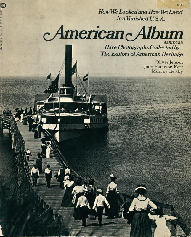 American album : abridged /Oliver Jensen, Joan Paterson Kerr, Murray Belsky cover