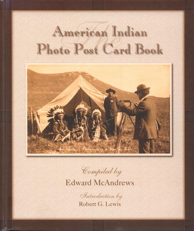 The American Indian photo post card book / compiled by Edward McAndrews cover