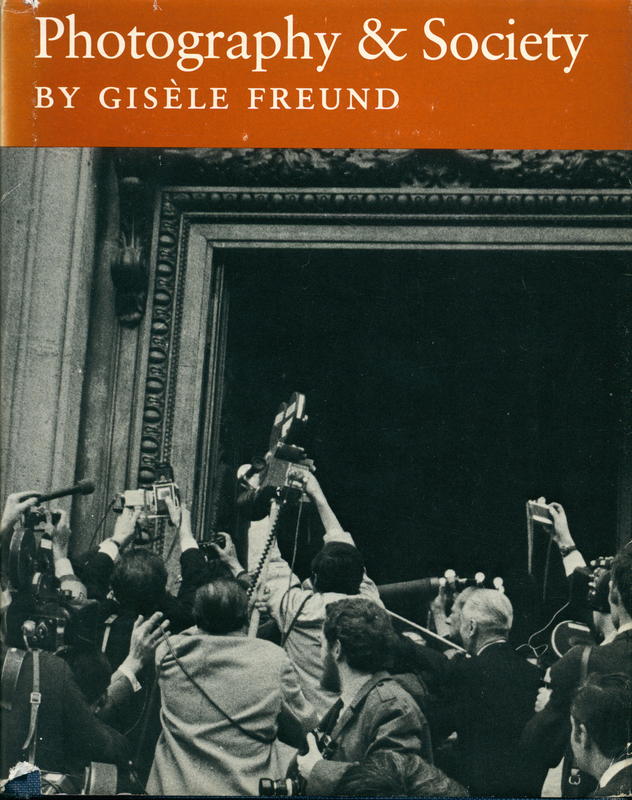 Photography and society / by Gisèle Freund cover