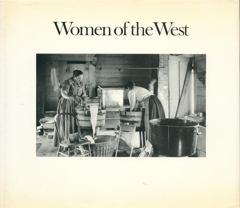 Women of the West / by Cathy Luchetti ; in collaboration with Carol Olwell cover